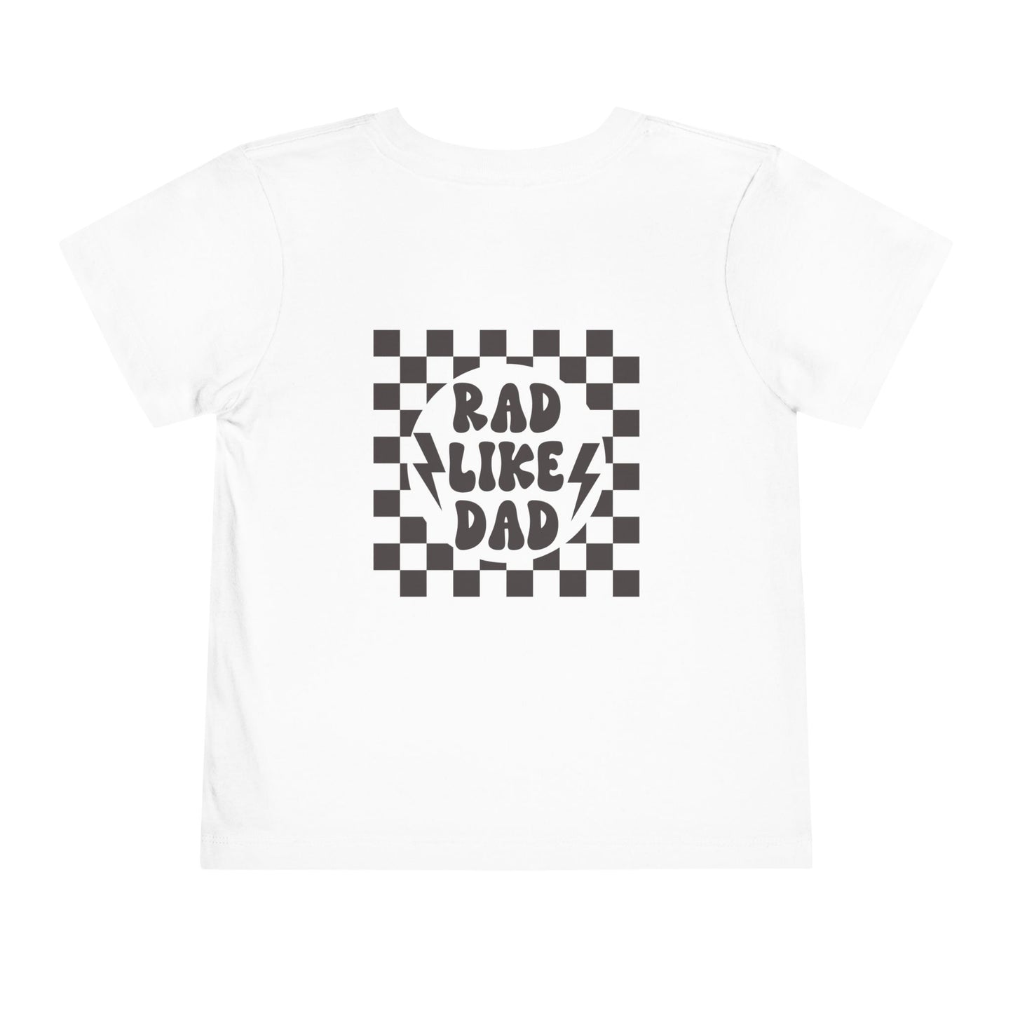 Rad Like Dad Toddler Tee