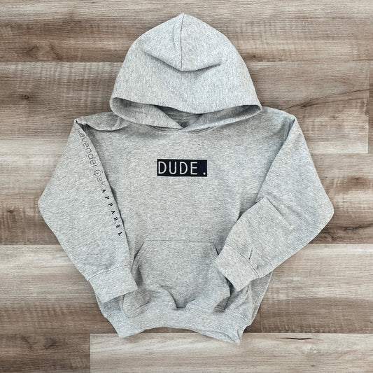 "DUDE" Hoodie